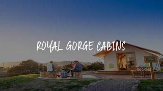 Royal Gorge Cabins Review - Buckskin Joe , United States of America