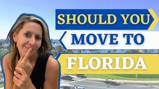 Should I Move to Florida?  (WHAT YOU NEED TO KNOW)