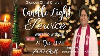 24-12-2024 CANDLE LIGHT SERVICE @ Glorious Christ Ministries