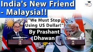 India's New Friend Malaysia | We Must Move away from US Dollar says Malaysian PM in India