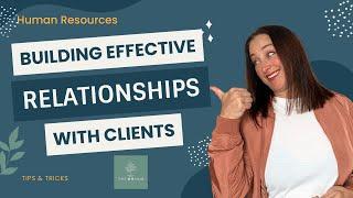 Building Relationships with Clients in HR