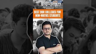 Top BBA Colleges for Non-Maths Students | Best BBA Colleges in India | CUET Form Filling 2024