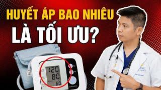 Làm thế nào để biết huyết áp của bạn đã tối ưu chưa? | Dr Ngọc