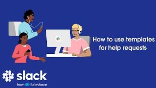 How to use templates for help requests
