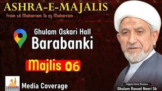  Live Maulana Ghulam Rasool Noori Sb | 6th Majlis | Ashra-e-Majalis 2024 | Askari Hall Barabanki