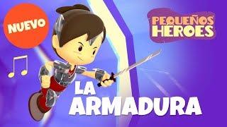 LA ARMADURA ️ - PEQUEÑOS HEROES | Cancion Infantil - Generacion 12 Kids