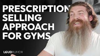 Increase Gym Membership Sales with Prescription Selling Strategies