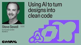 Config 2025: Using AI to turn designs into clean code (Steve Sewell, CEO, builder.io) | Figma