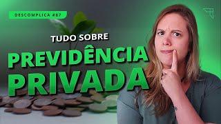 O que é, e como funciona uma PREVIDÊNCIA PRIVADA?