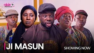 JI MASUN PART 1 - Latest 2023 Yoruba Movie Starring Ibrahim Yekini, Mide Martins, Okele, Kemi Apasin