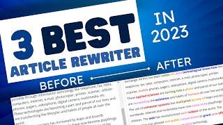 3 Best Article Rewriter Tool 2023 | Paraphrasing Tool Online | How to Rewrite Articles Automatically