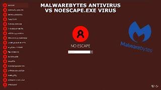 NoEscape.exe Virus vs MalwareBytes Antivirus! #noescapeexe #malwarebytes