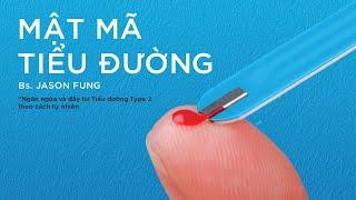 [Sách Nói] Mật Mã Tiểu Đường - Chương 1 | Jason Fung