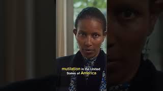 Ayaan Hirsi Ali Exposes the Urgent Need for Legislation Against Female Genital Mutilation in America