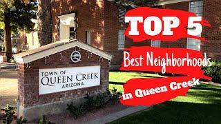 Homes in Queen Creek AZ; The Best Neighborhoods in Queen Creek