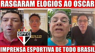 IMPRENSA ESPORTIVA DE TODO BRASIL RASGA ELOGIOS AO OSCAR CONTRATADO PELO SÃO PAULO FC