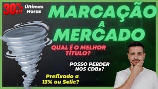  MARCAÇÃO A MERCADO: TAXA DE 14% É RUIM? PREFIXADO OU PREFIXADO COM JUROS SEMESTRAIS?