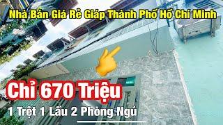 Nhà Bán Giá Rẻ Giáp Thành Phố Hồ Chí Minh | 1 Trệt 1 Lầu 2 Phòng Ngủ Chỉ 670 Triệu