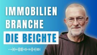 Ethik in der Immobilienbranche. Die "Beichte" mit Kapuziner Priester Bruder Paulus