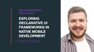 Exploring Declarative UI frameworks in Native Mobile Development - Artem Dudinskyi