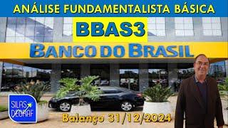 BBAS3 - BANCO DO BRASIL S/A. ANÁLISE FUNDAMENTALISTA BÁSICA. PROF. SILAS DEGRAF