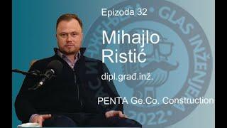 Izazovi, odgovornost i stručni rast inženjera na gradilištu - Mihajlo Ristić dipl.građ.inž.