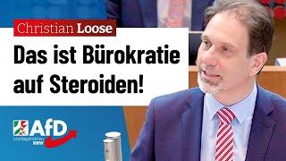 Das ist Bürokratie auf Steroiden! – Christian Loose (AfD)