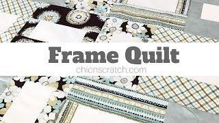 How to make Frame Quilt Top