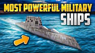 World's Most Powerful Military Ships