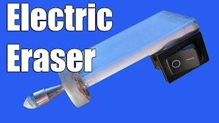 How to make electric eraser is able to erase