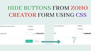 (In Hindi) Hide Buttons(Submit & Reset) in ZOHO Creator Form Using CSS & Note Field || Out Of Study