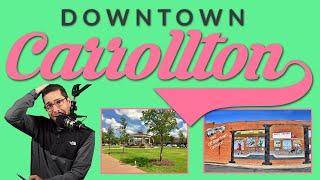 Top Reasons to Move to Carrollton, TX: Downtown Carrollton