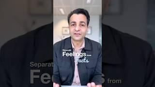 Feelings aren’t facts. Pause, check the evidence, and reframe. Emotions guide you, facts ground you