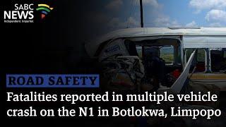 Road Safety | Fatalities reported in multiple vehicle crash on the N1 in Botlokwa, Limpopo