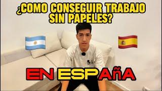 ¿Se puede conseguir trabajo SIN PAPELES en España? KEVIN GOMEZ 