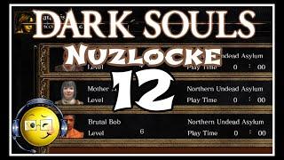 Dark Souls Nuzlocke Challenge (with Dopeypoke & GameAndTrain) Session 12