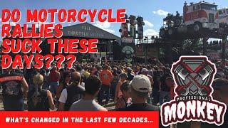 Do Motorcycle Rallies Suck Today??? 30 Years of Rallying - What has changed???