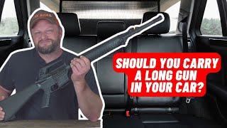 Should You Carry a Long Gun in Your Vehicle?