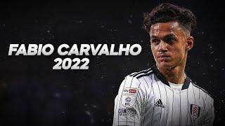 Fabio Carvalho - Full Season Show - 2022ᴴᴰ