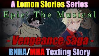 Epic: The Lyric Prank Series | Vengeance Saga | BNHA/MHA Texting Story