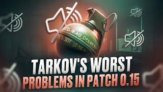 WORST PART OF PATCH 0.15 | Tarkov