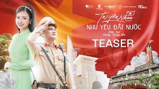 TA YÊU NHAU NHƯ YÊU ĐẤT NƯỚC - KHẮC VIỆT x DƯƠNG HOÀNG YẾN | OFFICIAL TEASER