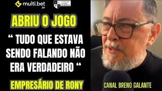  EMPRESÁRIO DE RONY ABRIU  O JOGO