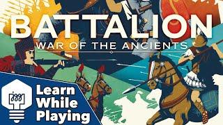 Battalion: War of the Ancients - Learn While Playing