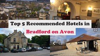 Top 5 Recommended Hotels In Bradford on Avon | Luxury Hotels In Bradford on Avon