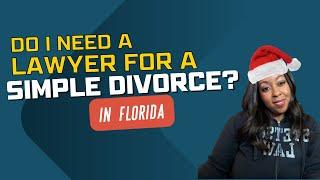 How to obtain a simple divorce in Florida without a lawyer #twelvedaysofchristmas #Day10 #divorce