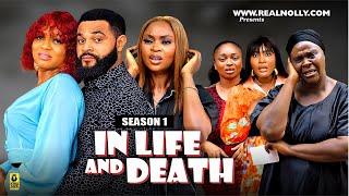 IN LIFE AND DEATH (SEASON 1){NEW TRENDING MOVIE}-2024 LATEST NIGERIAN NOLLYWOOD MOVIE