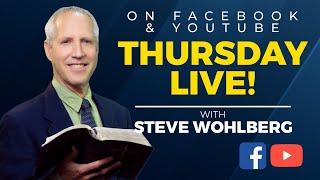 The Seven Churches (Smyrna) - Thursday LIVE! with Steve Wohlberg