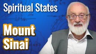 Mount Sinai - Spiritual States with Kabbalist Dr. Michael Laitman