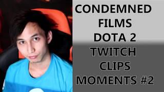 Dota 2 Best -Twitch Clips #2 (CFD2) Ft. SingSing, Gorgc, AdmiralBulldog, Alohadance, Synderen